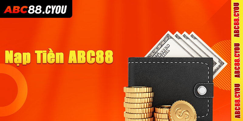 Nộp vốn tại ABC88 nhanh chóng